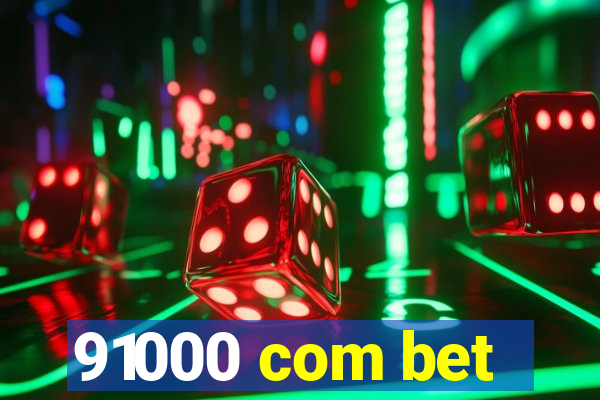 91000 com bet